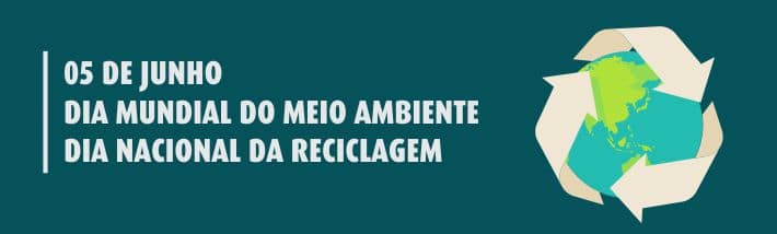 O Dia Nacional da Reciclagem é 3 de junho.