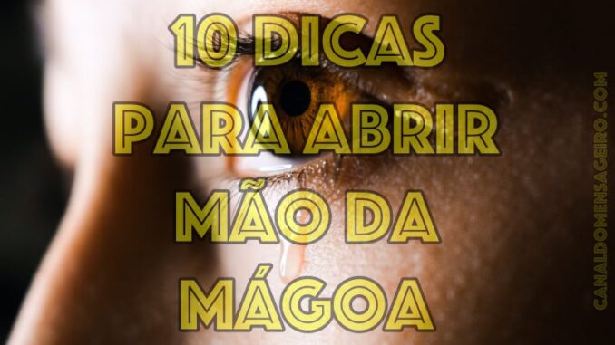 dicas-para-abandonar-a-magoa