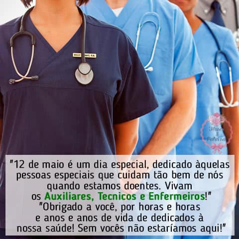 O dia do enfermeiro deve ser comemorado por todos.