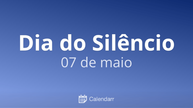 dia do silêncio, participe!