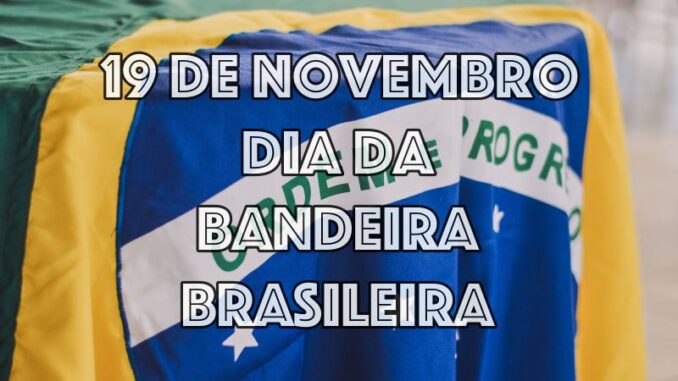 dia-da-bandeira-brasileira