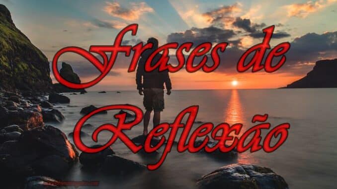 frases-de-reflexão