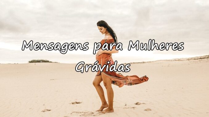 mensagens para mulheres grávidas 4