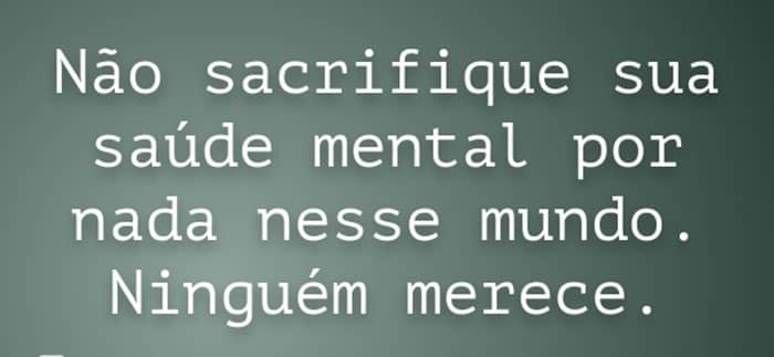 nao-sacrifique-sua-saude-mental