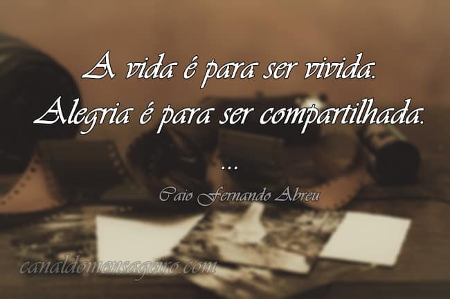 a-vida-e-para-ser-vivida