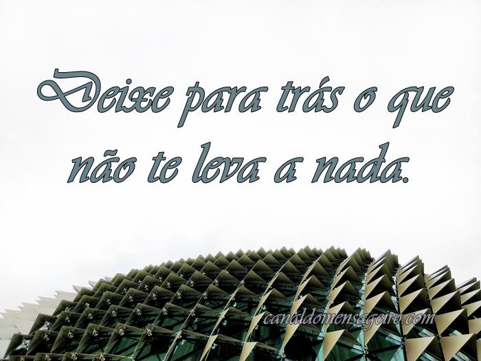 deixe-para-traz-o-que-nao-leva-a-nada