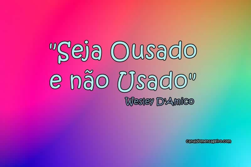 mensagens-de-ousadia