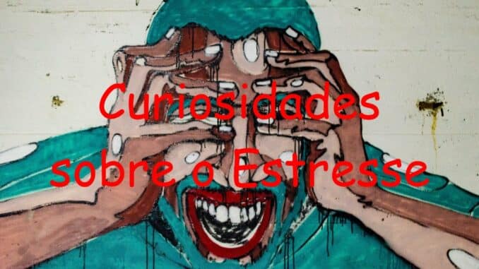 curisodades-sobre-o-estresse